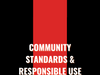 Community Standards & Responsible Use